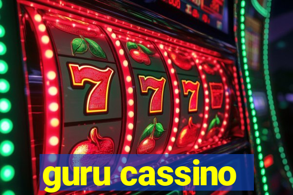 guru cassino